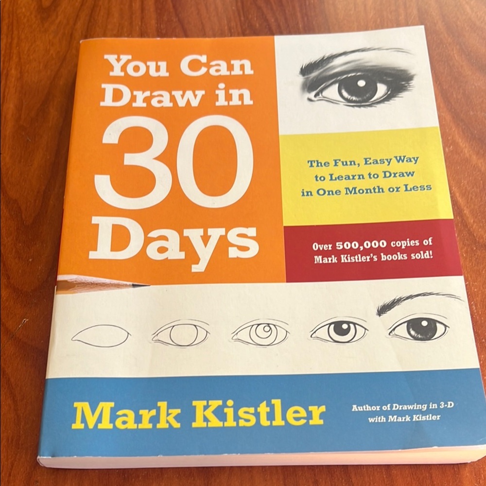 You Can Draw in 30 Days Book by Mark Kistler